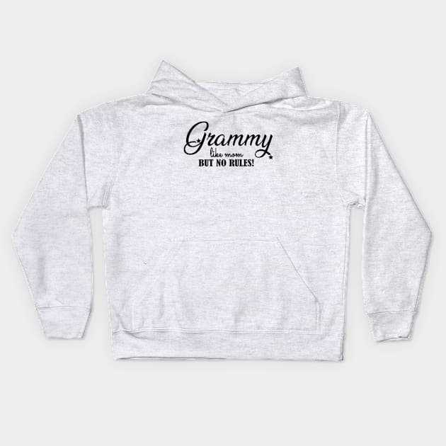 Grammy like mom but no rules ! Kids Hoodie by KC Happy Shop